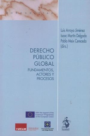 DERECHO PÚBLICO GLOBAL.FUNDAMENTOS,ACTORES Y PROCESOS | 9788498903843 | ARROYO JIMÉNEZ,LUIS | Libreria Geli - Librería Online de Girona - Comprar libros en catalán y castellano