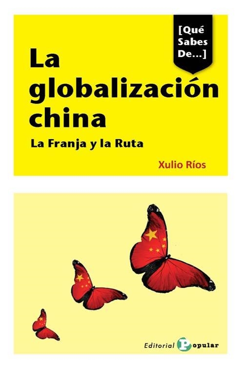 LA GLOBALIZACION CHINA | 9788478847921 | RIOS,XULIO | Libreria Geli - Librería Online de Girona - Comprar libros en catalán y castellano