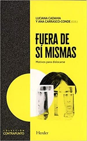 FUERA DE SÍ MISMAS.MOTIVOS PARA DISLOCARSE | 9788425443978 | CARRASCO-CONDE,LUCIANA | Llibreria Geli - Llibreria Online de Girona - Comprar llibres en català i castellà