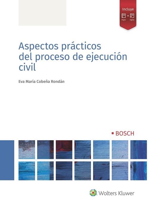 ASPECTOS PRÁCTICOS DEL PROCESO DE EJECUCIÓN CIVIL | 9788490904541 | COBEÑA RONDÁN,EVA MARÍA | Libreria Geli - Librería Online de Girona - Comprar libros en catalán y castellano