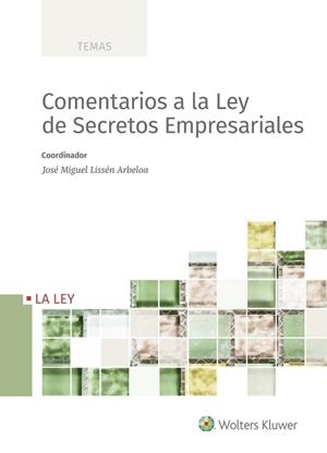 COMENTARIOS A LA LEY DE SECRETOS EMPRESARIALES | 9788418349072 | LISEN ARBELOA,JOSE MIGUEL | Llibreria Geli - Llibreria Online de Girona - Comprar llibres en català i castellà