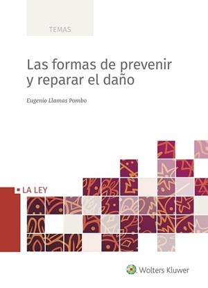 LAS FORMAS DE PREVENIR Y DE REPARAR EL DAÑO | 9788418349164 | LLAMAS POMBO,EUGENIO | Libreria Geli - Librería Online de Girona - Comprar libros en catalán y castellano