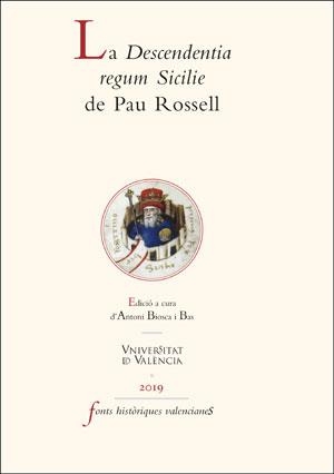 LA DESCENDENTIA REGUM SICILIE DE PAU ROSSELL | 9788491344247 |   | Libreria Geli - Librería Online de Girona - Comprar libros en catalán y castellano