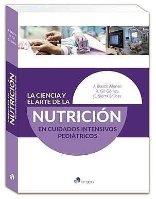 LA CIENCIA Y EL ARTE DE LA NUTRICIÓN EN CUIDADOS INTENSIVOS PEDIÁTRICOS | 9788417194949 |   | Libreria Geli - Librería Online de Girona - Comprar libros en catalán y castellano