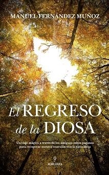 EL REGRESO DE LA DIOSA | 9788417954352 | FERNANDEZ MUÑOZ,MANUEL | Libreria Geli - Librería Online de Girona - Comprar libros en catalán y castellano