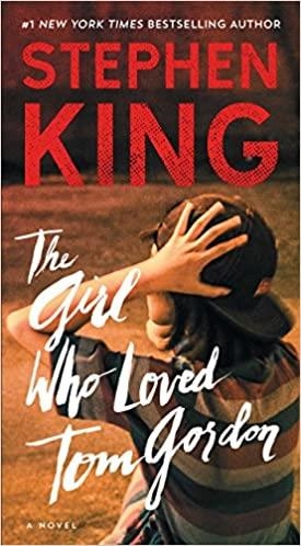 THE GIRL WHO LOVED TOM GORDON | 9781501157516 | KING,STEPHEN | Llibreria Geli - Llibreria Online de Girona - Comprar llibres en català i castellà