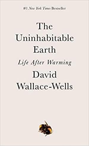 THE UNINHABITABLE EARTH.LIFE AFTER WARMING | 9780593236680 | WALLACE-WELLS,DAVID | Libreria Geli - Librería Online de Girona - Comprar libros en catalán y castellano