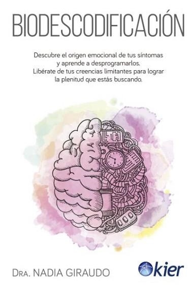 BIODESCODIFICACIÓN | 9788417581800 | GIRAUDO,DRA.NADIA | Libreria Geli - Librería Online de Girona - Comprar libros en catalán y castellano