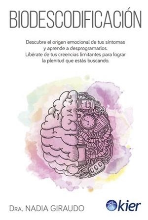 BIODESCODIFICACIÓN | 9788417581800 | GIRAUDO,DRA.NADIA | Llibreria Geli - Llibreria Online de Girona - Comprar llibres en català i castellà