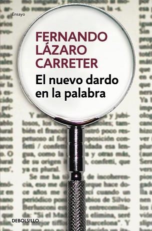 EL NUEVO DARDO EN LA PALABRA | 9788466331494 | LÁZARO CARRETER,FERNANDO | Libreria Geli - Librería Online de Girona - Comprar libros en catalán y castellano