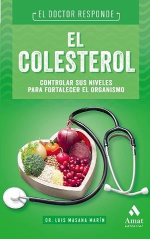 EL COLESTEROL(EL DOCTOR RESPONDE) | 9788497359122 | MASANA MARIN, LUIS | Llibreria Geli - Llibreria Online de Girona - Comprar llibres en català i castellà