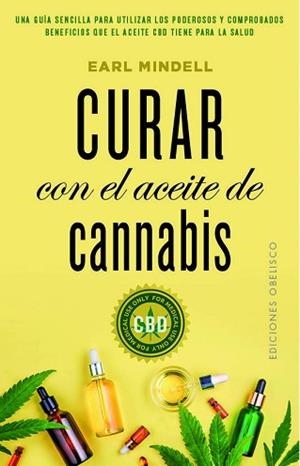 CURAR CON EL ACEITE DE CANNABIS | 9788491115588 | MINDELL, EARL | Llibreria Geli - Llibreria Online de Girona - Comprar llibres en català i castellà