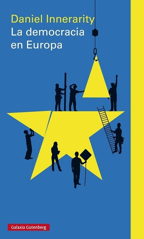 LA DEMOCRACIA EN EUROPA | 9788481098037 | INNENARITY,DANIEL | Llibreria Geli - Llibreria Online de Girona - Comprar llibres en català i castellà