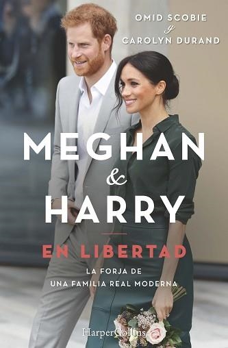 MEGHAN Y HARRY EN LIBERTAD.LA FORJA DE UNA FAMILIA REAL MODERNA | 9788491395607 | SCOBIE,OMID/DURAND,CAROLYN | Llibreria Geli - Llibreria Online de Girona - Comprar llibres en català i castellà