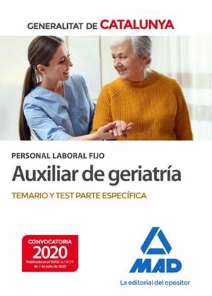 PERSONAL LABORAL FIJO DE AUXILIAR DE GERIATRÍA DE LA GENERALITAT DE CATALUNYA(TEMARIO Y TEST DE LA PARTE ESPECÍFICA.EDICIÓN 2020) | 9788414239339 |   | Libreria Geli - Librería Online de Girona - Comprar libros en catalán y castellano