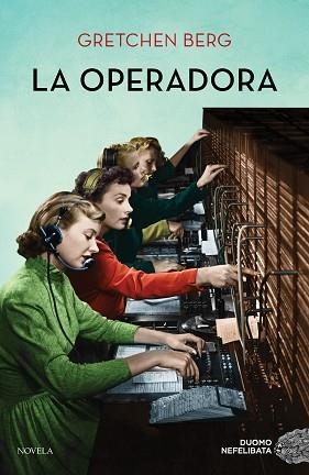 LA OPERADORA | 9788417761585 | BERG,GRETCHEN | Llibreria Geli - Llibreria Online de Girona - Comprar llibres en català i castellà