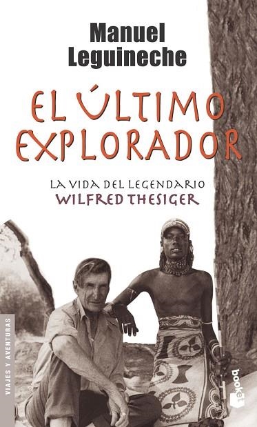 EL ULTIMO EXPLORADOR | 9788432216800 | LEGUINECHE,MANUEL | Libreria Geli - Librería Online de Girona - Comprar libros en catalán y castellano