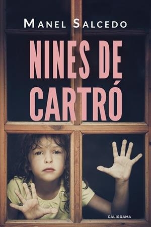NINES DE CARTRO | 9788417505240 | SALCEDO,MIQUEL | Libreria Geli - Librería Online de Girona - Comprar libros en catalán y castellano