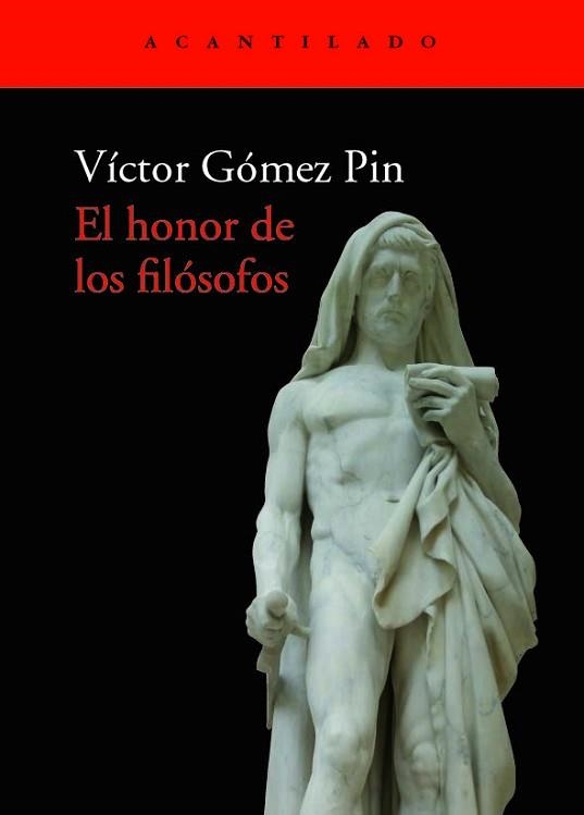 EL HONOR DE LOS FILÓSOFOS | 9788417902292 | GÓMEZ PIN,VÍCTOR | Libreria Geli - Librería Online de Girona - Comprar libros en catalán y castellano