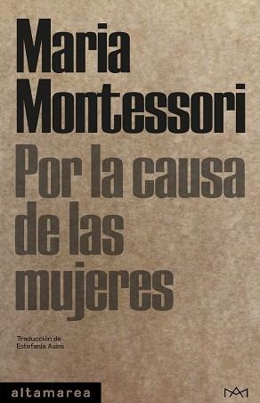 POR LA CAUSA DE LAS MUJERES | 9788412204254 | MONTESSORI,MARIA | Libreria Geli - Librería Online de Girona - Comprar libros en catalán y castellano