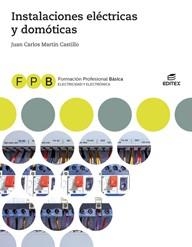INSTALACIONES ELÉCTRICAS Y DOMÓTICAS | 9788491614012 | MARTÍN CASTILLO, JUAN CARLOS | Libreria Geli - Librería Online de Girona - Comprar libros en catalán y castellano