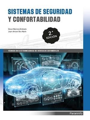 SISTEMAS DE SEGURIDAD Y CONFORTABILIDAD(2ª EDICIÓN 2019) | 9788428341615 | BARRERA DOBLADO, OSCAR/ROS MARIN, JOAN ANTONI | Llibreria Geli - Llibreria Online de Girona - Comprar llibres en català i castellà