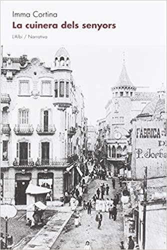 LA CUINERA DELS SENYORS | 9788415269762 | CORTINA,IMMA | Libreria Geli - Librería Online de Girona - Comprar libros en catalán y castellano