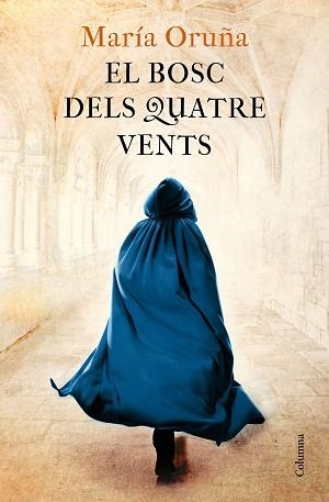 EL BOSC DELS QUATRE VENTS | 9788466426596 | ORUÑA,MARÍA | Libreria Geli - Librería Online de Girona - Comprar libros en catalán y castellano