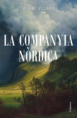 LA COMPANYIA NÒRDICA | 9788466426794 | VILLARÓ,ALBERT | Libreria Geli - Librería Online de Girona - Comprar libros en catalán y castellano