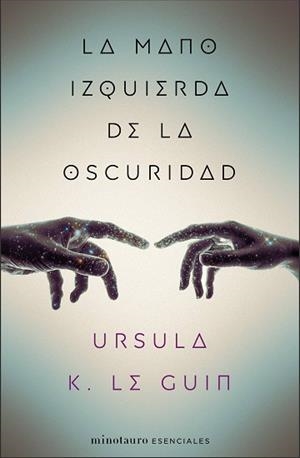 LA MANO IZQUIERDA DE LA OSCURIDAD | 9788445009314 | LE GUIN,URSULA K. | Libreria Geli - Librería Online de Girona - Comprar libros en catalán y castellano