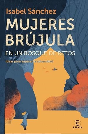 MUJERES BRÚJULA EN UN BOSQUE DE RETOS | 9788467060119 | SÁNCHEZ,ISABEL | Libreria Geli - Librería Online de Girona - Comprar libros en catalán y castellano