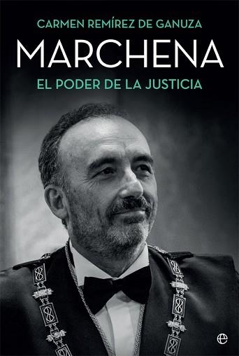 MARCHENA.EL PODER DE LA JUSTICIA | 9788491648338 | REMÍREZ DE GANUZA,CARMEN | Libreria Geli - Librería Online de Girona - Comprar libros en catalán y castellano