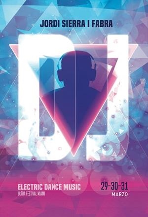 ELECTRONIC DANCE MUSIC ULTRA FESTIVAL MIAMI | 9788413188232 | SIERRA I FABRA,JORDI | Llibreria Geli - Llibreria Online de Girona - Comprar llibres en català i castellà