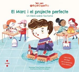 EL MARC I EL PROJECTE PERFECTE.UN LLIBRE SOBRE L'AUTISME | 9788466148481 | PACKIAM ALLOWAY,TRACY | Llibreria Geli - Llibreria Online de Girona - Comprar llibres en català i castellà