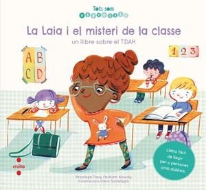 LA LAIA I EL MISTERI DE LA CLASSE.UN LLIBRE SOBRE EL TDAH | 9788466148504 | PACKIAM ALLOWAY,TRACY | Llibreria Geli - Llibreria Online de Girona - Comprar llibres en català i castellà