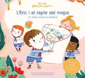 L'ÈRIC I EL REPTE DEL MAPA.UN LLIBRE SOBRE LA DISLÈXIA | 9788466148498 | PACKIAM ALLOWAY,TRACY | Libreria Geli - Librería Online de Girona - Comprar libros en catalán y castellano
