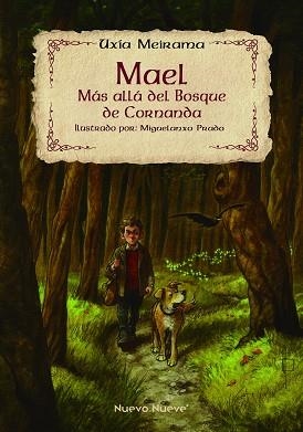 MAEL.MÁS ALLÁ DEL BOSQUE DE CORNANDA | 9788417989422 | MEIRAMA,UXÍA | Llibreria Geli - Llibreria Online de Girona - Comprar llibres en català i castellà