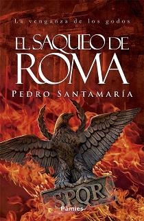 EL SAQUEO DE ROMA | 9788417683719 | SANTAMARÍA,PEDRO | Libreria Geli - Librería Online de Girona - Comprar libros en catalán y castellano