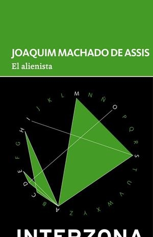 EL ALIENISTA | 9789873874932 | MACHADO DE ASSIS,JOAQUIM | Libreria Geli - Librería Online de Girona - Comprar libros en catalán y castellano