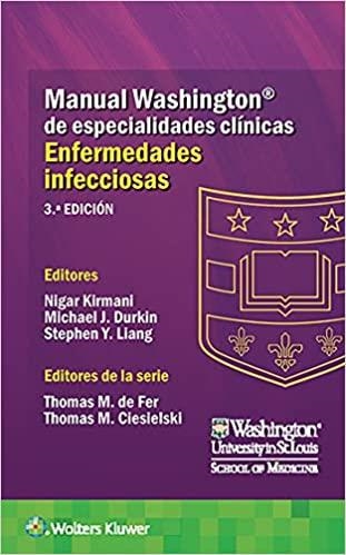 MANUAL WASHINGTON DE ESPECIALIDADES CLÍNICAS.ENFERMEDADES INFECCIOSAS(3ª EDICIÓN) | 9788417949730 | KIRMANI,NIGAR/DURKIN,MICHAEL J./LIANG,STEPHEN Y. | Libreria Geli - Librería Online de Girona - Comprar libros en catalán y castellano