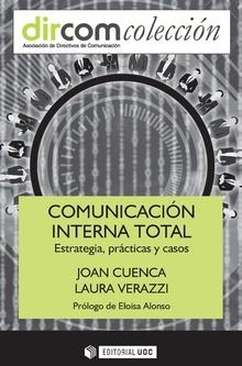 COMUNICACIÓN INTERNA TOTAL | 9788491806820 | CUENCA FONTBONA, JOAN/VERAZZI, LAURA | Libreria Geli - Librería Online de Girona - Comprar libros en catalán y castellano