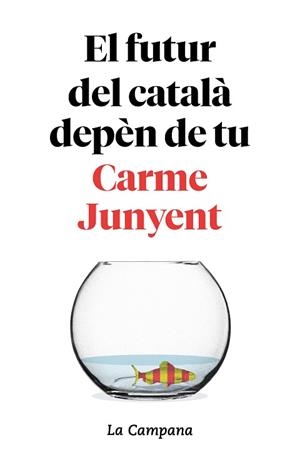 EL FUTUR DEL CATALÀ DEPÈN DE TU | 9788416863754 | JUNYENT,CARME/ZABALLA,BEL | Llibreria Geli - Llibreria Online de Girona - Comprar llibres en català i castellà