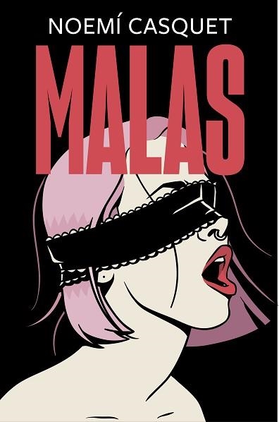 MALAS | 9788466667609 | CASQUET,NOEMÍ | Libreria Geli - Librería Online de Girona - Comprar libros en catalán y castellano