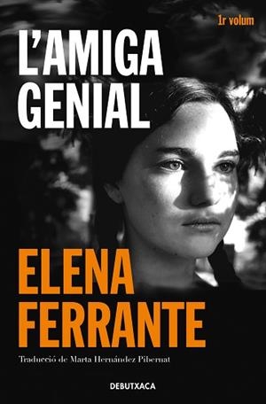 L'AMIGA GENIAL(L'AMIGA GENIAL-1)INFANTESA,ADOLESCÈNCIA | 9788418132421 | FERRANTE,ELENA | Libreria Geli - Librería Online de Girona - Comprar libros en catalán y castellano