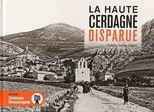 LA HAUTE CERDAGNE DISPARUE | 9788417432348 | ADAM AUGER,SANDRA | Libreria Geli - Librería Online de Girona - Comprar libros en catalán y castellano
