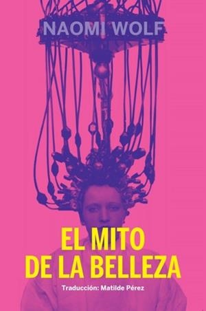 EL MITO DE LA BELLEZA | 9788412087680 | WOLF,NAOMI | Libreria Geli - Librería Online de Girona - Comprar libros en catalán y castellano