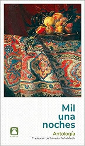 MIL UNA NOCHES.ANTOLOGÍA | 9788494579882 | ANÓNIMO | Llibreria Geli - Llibreria Online de Girona - Comprar llibres en català i castellà