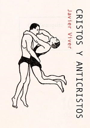 CRISTOS Y ANTICRISTOS | 9788417975425 | VIVER, JAVIER | Libreria Geli - Librería Online de Girona - Comprar libros en catalán y castellano