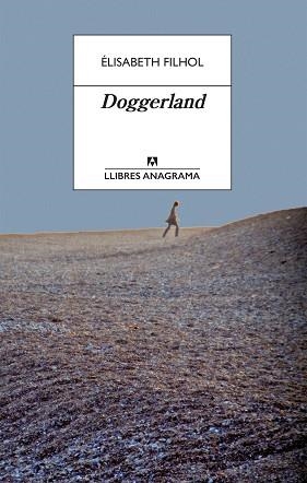 DOGGERLAND(CATALÀ) | 9788433915832 | FILHOL, ÉLISABETH | Libreria Geli - Librería Online de Girona - Comprar libros en catalán y castellano