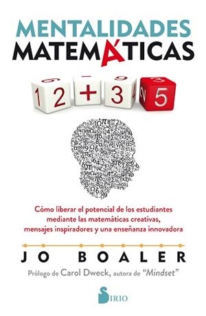 MENTALIDADES MATEMÁTICAS.CÓMO LIBERAR EL POTENCIAL DE LOS ESTUDIANTES MEDIANTE LAS MATEMÁTICAS CREATIVAS, | 9788418000492 | BOALER,JO | Libreria Geli - Librería Online de Girona - Comprar libros en catalán y castellano